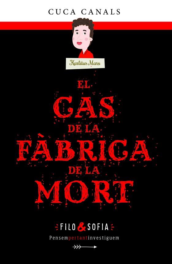 CAS DE LA FÀBRICA DE LA MORT, EL  | 9788468352596 | CANALS, CUCA/SEUDÓNIMO | Cooperativa Cultural Rocaguinarda