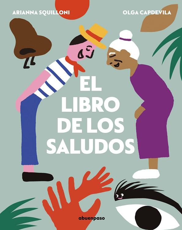 LIBRO DE LOS SALUDOS, EL  | 9788417555399 | SQUILLONI, ARIANNA | Cooperativa Cultural Rocaguinarda