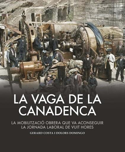 VAGA DE LA CANADENCA, LA | 9788419239990 | COSTA, GERARD/DOMINGO, DOLORS | Cooperativa Cultural Rocaguinarda