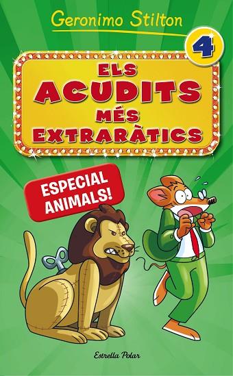 ACUDITS MÉS EXTRARÀTICS 4, ELS. ESPECIAL ANIMALS! | 9788491371731 | GERONIMO STILTON | Cooperativa Cultural Rocaguinarda