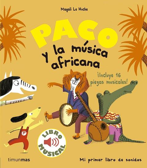 PACO Y LA MÚSICA AFRICANA. LIBRO MUSICAL | 9788408179863 | LE HUCHE, MAGALI | Cooperativa Cultural Rocaguinarda