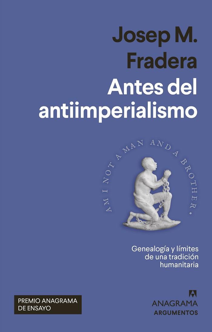 ANTES DEL ANTIIMPERIALISMO | 9788433965004 | FRADERA, JOSEP M. | Cooperativa Cultural Rocaguinarda