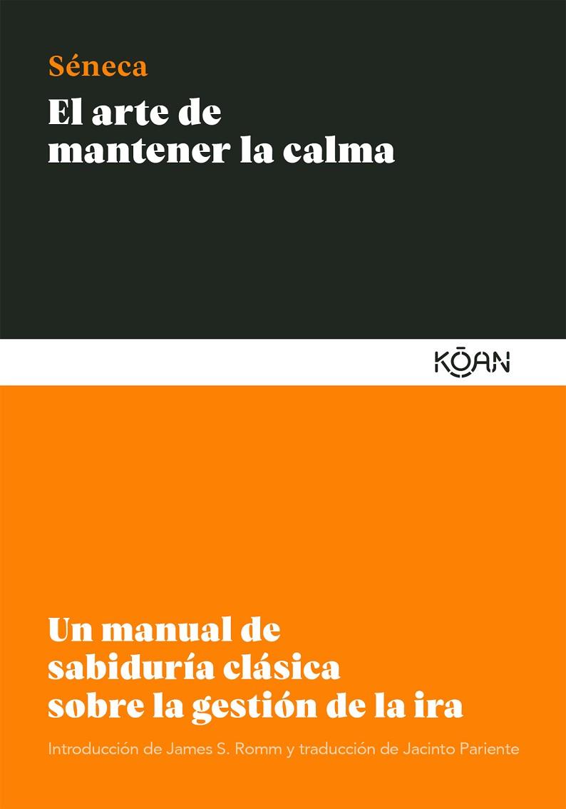 ARTE DE MANTENER LA CALMA, EL | 9788412053791 | SÉNECA, LUCIO ANNEO | Cooperativa Cultural Rocaguinarda