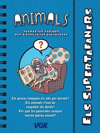 SUPERTAFANERS, ELS  / ELS ANIMALS | 9788499741437 | LAROUSSE EDITORIAL | Cooperativa Cultural Rocaguinarda