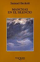 MANCHAS EN EL SILENCIO | 9788472231504 | BECKETT, SAMUEL | Cooperativa Cultural Rocaguinarda