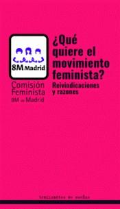 ¿QUE QUIERE EL MOVIMIENTO FEMINISTA? | 9788412047820 | COMISION FEMINISTA 8M DE MADRID | Cooperativa Cultural Rocaguinarda