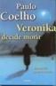 VERONIKA DECIDE MORIR | 9788408032977 | COELHO, PAULO | Cooperativa Cultural Rocaguinarda