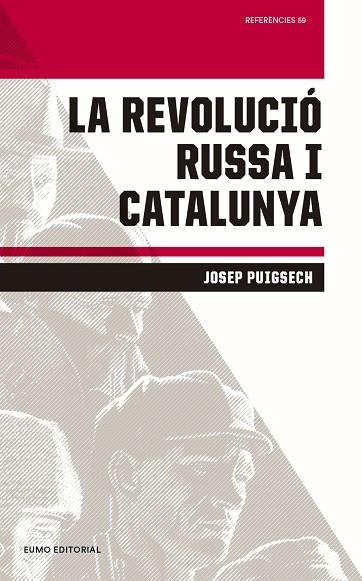 REVOLUCIÓ RUSSA I CATALUNYA, LA | 9788497665896 | PUIGSECH FARRàS, JOSEP | Cooperativa Cultural Rocaguinarda