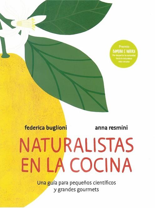 NATURALISTAS EN LA COCINA | 9786075571454 | BUGLIONI, FEDERICA & RESMINI, ANNA | Cooperativa Cultural Rocaguinarda