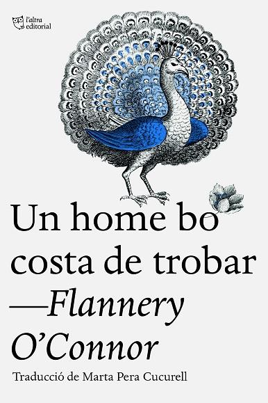 HOME BO COSTA DE TROBAR, UN | 9788412722765 | O’CONNOR, FLANNERY | Cooperativa Cultural Rocaguinarda