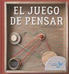 JUEGO DE PENSAR, EL  | 9788494578298 | NÚÑEZ PEREIRA, CRISTINA ... [ET AL.] | Cooperativa Cultural Rocaguinarda