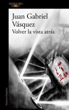 VOLVER LA VISTA ATRAS | 9788420455600 | Cooperativa Cultural Rocaguinarda