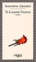 TE LLAMARE VIERNES | 9788472238350 | GRANDES, ALMUDENA | Cooperativa Cultural Rocaguinarda