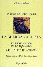 GUERRA CARLISTA, LA, VOL.II | 9788423938728 | VALLE-INCLAN, RAMON MARIA DEL | Cooperativa Cultural Rocaguinarda