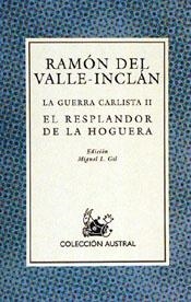GUERRA CARLISTA, LA; VOL. II | 9788423973293 | VALLE-INCLAN, RAMON MARIA DEL | Cooperativa Cultural Rocaguinarda