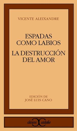ESPADAS COMO LABIOS;LA DESTRUCCION O EL AMOR | 9788470390388 | ALEIXANDRE, VICENTE | Cooperativa Cultural Rocaguinarda