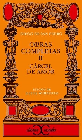 CARCEL DE AMOR. OBRAS COMPLETAS, II | 9788470390333 | SAN PEDRO, DIEGO DE | Cooperativa Cultural Rocaguinarda