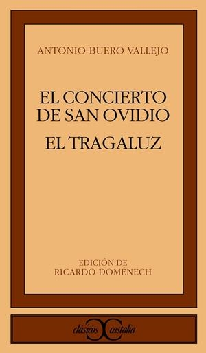 CONCIERTO DE SAN OVIDIO, EL  / EL TRAGALUZ | 9788470390593 | BUERO VALLEJO, ANTONIO | Cooperativa Cultural Rocaguinarda