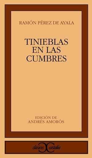 TINIEBLAS EN LAS CUMBRES | 9788470391071 | PEREZ DE AYALA, RAMON | Cooperativa Cultural Rocaguinarda