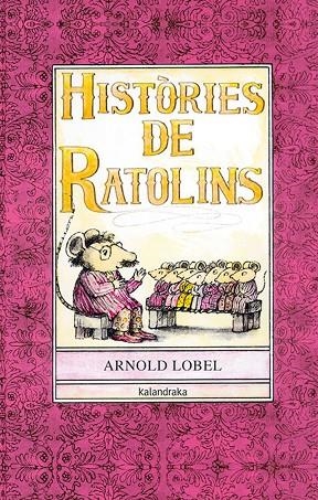 HISTORIES DE RATOLINS | 9788484645801 | LOBEL, ARNOLD | Cooperativa Cultural Rocaguinarda