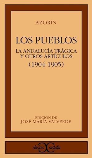 PUEBLOS, LOS : LA ANDALUCIA TRAGICA Y OTROS | 9788470391644 | AZORIN (JOSE MARTINEZ RUIZ) | Cooperativa Cultural Rocaguinarda
