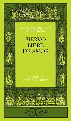 SIERVO LIBRE DE AMOR | 9788470392207 | RODRIGUEZ DEL PADRON, JUAN (JUAN RODRIGU | Cooperativa Cultural Rocaguinarda