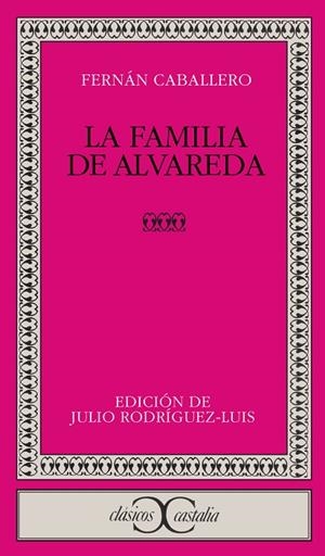 FAMILIA DE ALVAREDA, LA | 9788470393099 | CABALLERO, FERNAN | Cooperativa Cultural Rocaguinarda