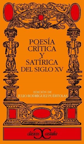 POESIA CRITICA Y SATIRICA DEL SIGLO XV | 9788470393815 | ÁLVAREZ DE VILLASANDINO, ALFONSO/LANDO, FERRÁN MANUEL DE/VARIOS AUTORES | Cooperativa Cultural Rocaguinarda