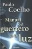 MANUAL DEL GUERRERO DE LA LUZ | 9788408036913 | COELHO, PAULO | Cooperativa Cultural Rocaguinarda
