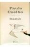 MAKTUB | 9788408043690 | COELHO, PAULO | Cooperativa Cultural Rocaguinarda