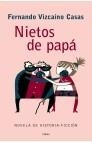 NIETOS DE PAPA | 9788408050155 | VIZCAINO CASAS, FERNANDO | Cooperativa Cultural Rocaguinarda