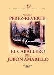 CABALLERO DEL JUBON AMARILLO, EL | 9788420400211 | PEREZ-REVERTE, ARTURO | Cooperativa Cultural Rocaguinarda
