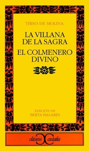 VILLANA DE LA SAGRA, LA;EL COLMENERO DIVINO | 9788470394331 | MOLINA, TIRSO DE | Cooperativa Cultural Rocaguinarda