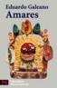 AMARES | 9788420634197 | GALEANO, EDUARDO | Cooperativa Cultural Rocaguinarda