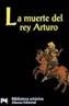 MUERTE DEL REY ARTURO, LA | 9788420636337 | ANOMIM | Cooperativa Cultural Rocaguinarda