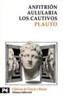 ANFITRION. ALULARIA. LOS CAUTIVOS | 9788420636726 | PLAUTO, TITO MACCIO | Cooperativa Cultural Rocaguinarda
