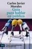 GUIA PARA HABLAR EN PUBLICO | 9788420637280 | MORALES, CARLOS JAVIER | Cooperativa Cultural Rocaguinarda