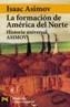 FORMACION DE AMERICA DEL NORTE, LA | 9788420638911 | ASIMOV, ISAAC | Cooperativa Cultural Rocaguinarda