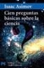 CIEN PREGUNTAS BASICAS SOBRE LA CIENCIA | 9788420639826 | ASIMOV, ISAAC | Cooperativa Cultural Rocaguinarda