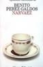 NARVAEZ | 9788420650326 | PEREZ GALDOS, BENITO | Cooperativa Cultural Rocaguinarda