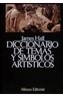 DICCIONARIO DE TEMAS Y SIMBOLOS ARTISTICOS | 9788420652238 | HALL, JAMES | Cooperativa Cultural Rocaguinarda