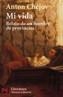 MI VIDA | 9788420655086 | CHEJOV, ANTON PAVLOVICH (VEURE TXEKHOV) | Cooperativa Cultural Rocaguinarda