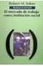 MERCADO DE TRABAJO C | 9788420668024 | SOLOW, ROBERT M. | Cooperativa Cultural Rocaguinarda