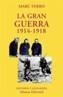 GRAN GUERRA 1914-1918, LA | 9788420679273 | FERRO, MARC | Cooperativa Cultural Rocaguinarda
