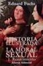 HISTORIA ILUSTRADA DE LA MORAL SEXUAL -1 | 9788420694627 | FUCHS, EDUARD | Cooperativa Cultural Rocaguinarda