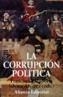 CORRUPCION POLITICA, LA | 9788420694900 | LAPORTA, FRANCISCO/ ALVAREZ, SILVINA | Cooperativa Cultural Rocaguinarda