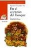EN EL CORAZON DEL BOSQUE | 9788420712826 | FERNANDEZ PAZ, AGUSTIN | Cooperativa Cultural Rocaguinarda