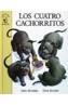 CUATRO CACHORRITOS, LOS | 9788420733746 | GRIDLEY, SALLY | Cooperativa Cultural Rocaguinarda