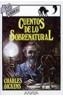 CUENTOS DE LO SOBRENATURAL | 9788420744803 | DICKENS, CHARLES | Cooperativa Cultural Rocaguinarda