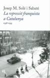 REPRESSIO FRANQUISTA A CATALUNYA,LA  1938-1953 | 9788429750089 | SOLE I SABATE, JOSEP M. | Cooperativa Cultural Rocaguinarda